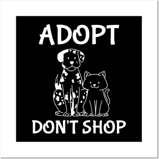 Adopt Don't Shop. Posters and Art